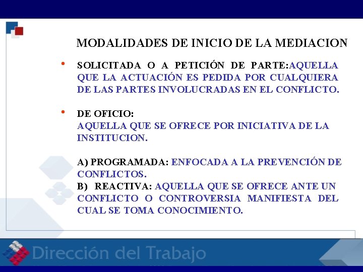 RELACIONES LABORALES RELACI MODALIDADES DE INICIO DE LA MEDIACION h SOLICITADA O A PETICIÓN