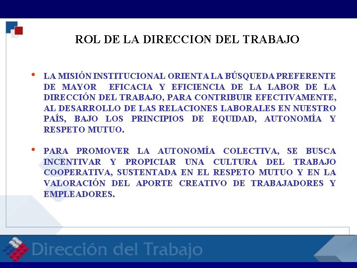 RELACIONES LABORALES RELACI ROL DE LA DIRECCION DEL TRABAJO h LA MISIÓN INSTITUCIONAL ORIENTA