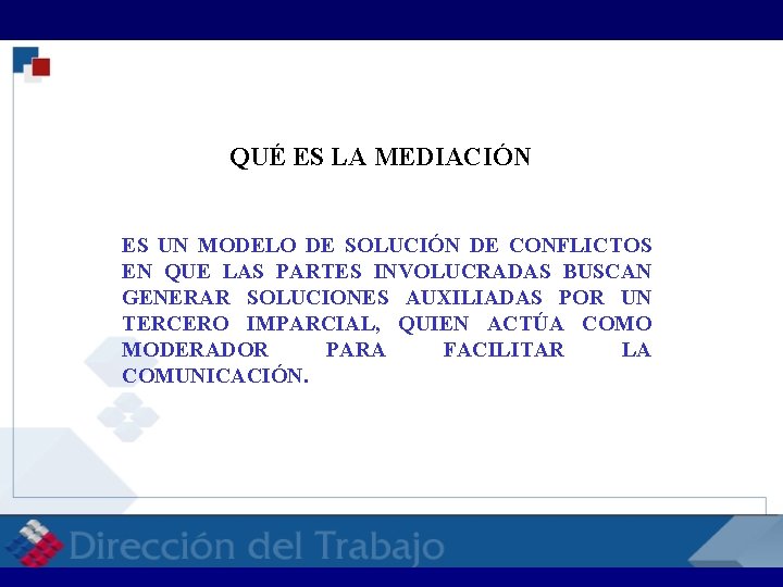 RELACIONES LABORALES RELACI QUÉ ES LA MEDIACIÓN ES UN MODELO DE SOLUCIÓN DE CONFLICTOS