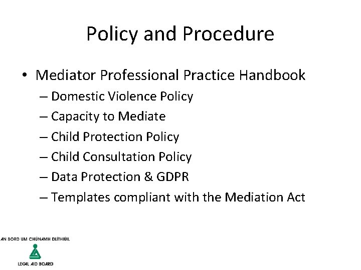 Policy and Procedure • Mediator Professional Practice Handbook – Domestic Violence Policy – Capacity