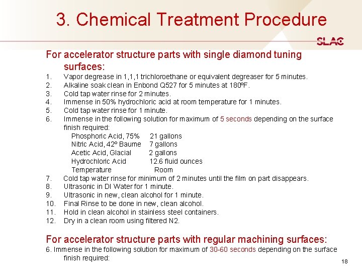  3. Chemical Treatment Procedure For accelerator structure parts with single diamond tuning surfaces: