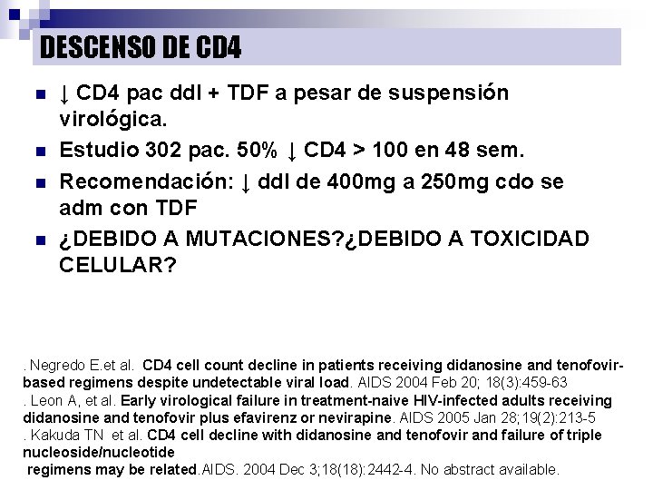 DESCENSO DE CD 4 n n ↓ CD 4 pac dd. I + TDF