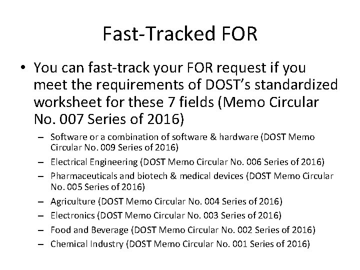 Fast-Tracked FOR • You can fast-track your FOR request if you meet the requirements