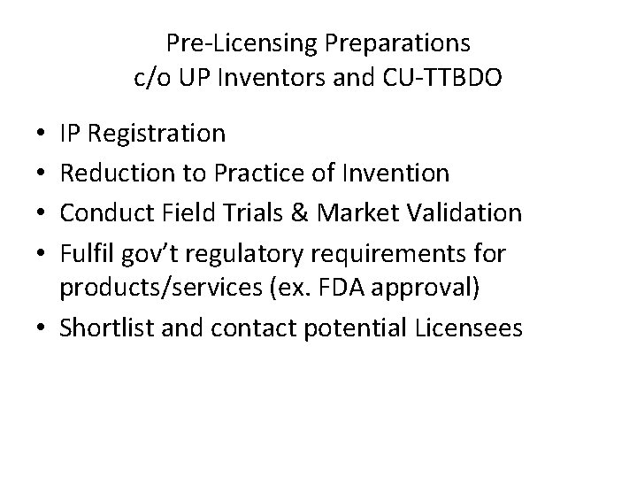 Pre-Licensing Preparations c/o UP Inventors and CU-TTBDO IP Registration Reduction to Practice of Invention