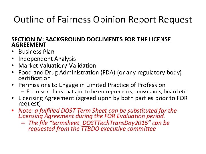 Outline of Fairness Opinion Report Request SECTION IV: BACKGROUND DOCUMENTS FOR THE LICENSE AGREEMENT