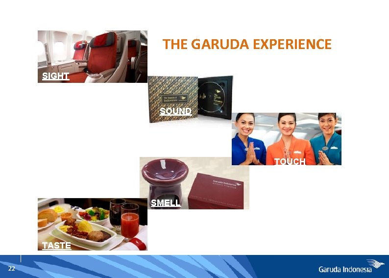 THE GARUDA EXPERIENCE SIGHT SOUND TOUCH SMELL TASTE 22 