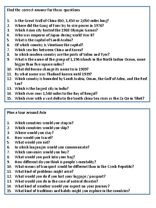 Find the correct answer for these questions 1. 2. 3. 4. 5. 6. 7.