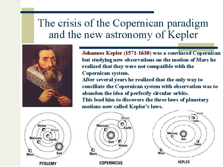 The crisis of the Copernican paradigm and the new astronomy of Kepler Johannes Kepler