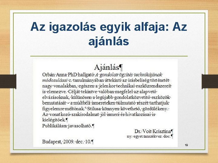 Az igazolás egyik alfaja: Az ajánlás 19 