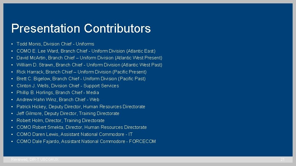 Presentation Contributors • • • • Todd Monis, Division Chief - Uniforms COMO E.