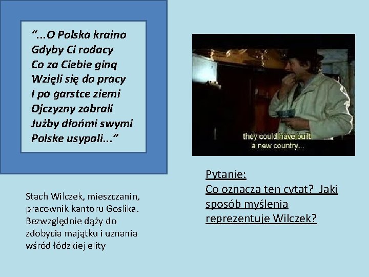 “. . . O Polska kraino Gdyby Ci rodacy Co za Ciebie giną Wzięli