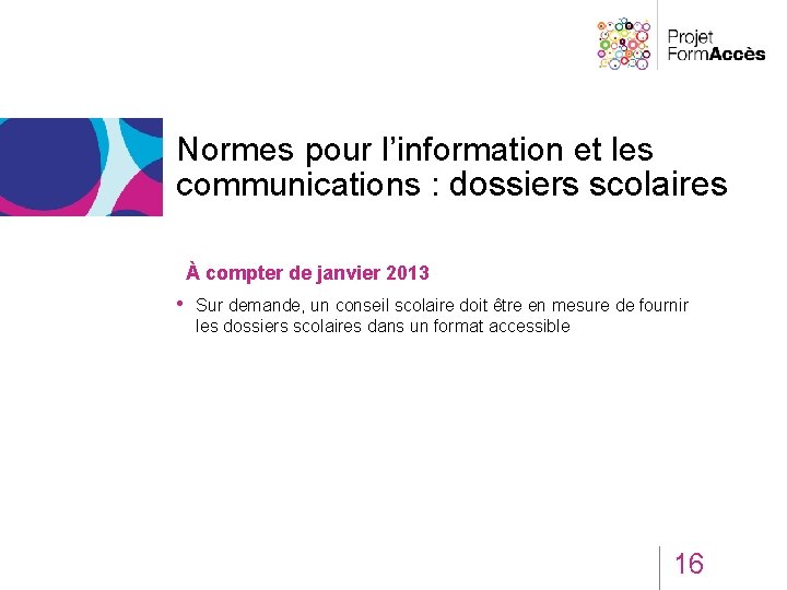 Normes pour l’information et les communications : dossiers scolaires À compter de janvier 2013