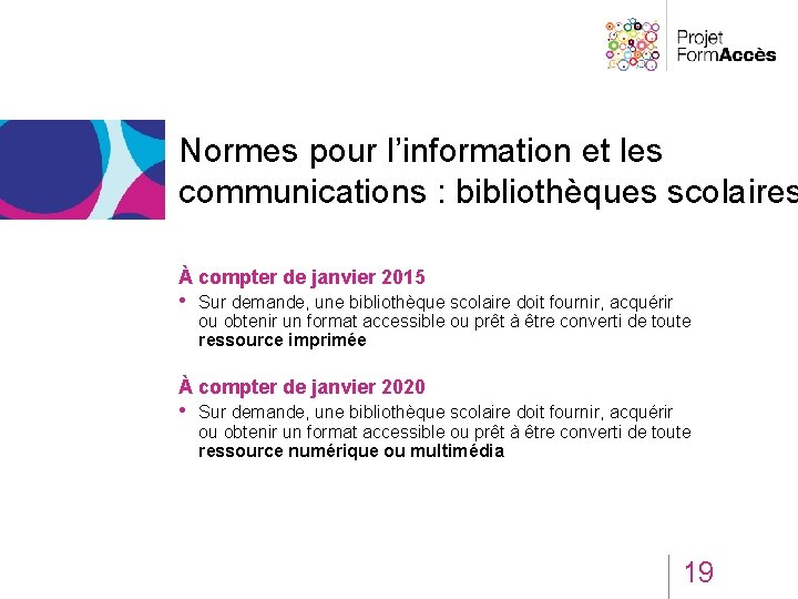 Normes pour l’information et les communications : bibliothèques scolaires À compter de janvier 2015