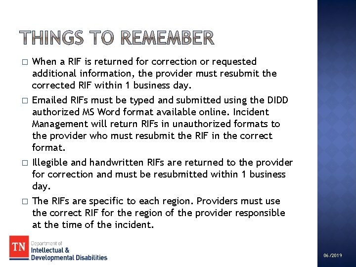 � � When a RIF is returned for correction or requested additional information, the