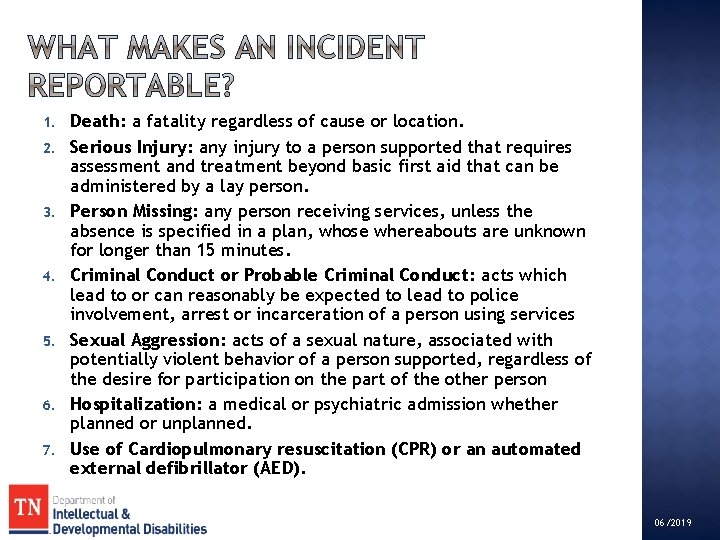 1. 2. 3. 4. 5. 6. 7. Death: a fatality regardless of cause or