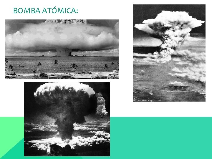 BOMBA ATÓMICA: 