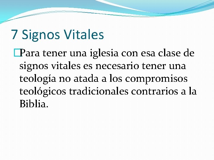 7 Signos Vitales �Para tener una iglesia con esa clase de signos vitales es