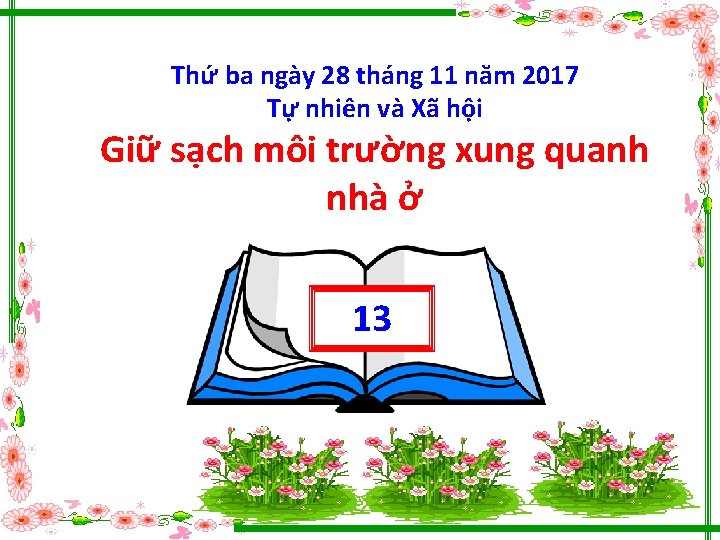 Thứ ba ngày 28 tháng 11 năm 2017 Tự nhiên và Xã hội Giữ