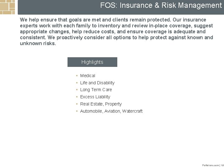 FOS: Insurance & Risk Management We help ensure that goals are met and clients