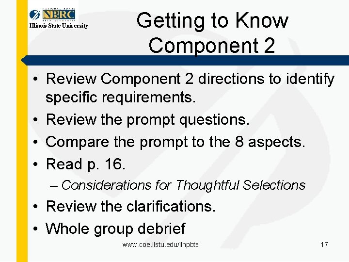 Illinois State University Getting to Know Component 2 • Review Component 2 directions to