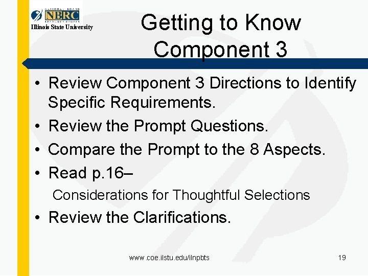 Illinois State University Getting to Know Component 3 • Review Component 3 Directions to