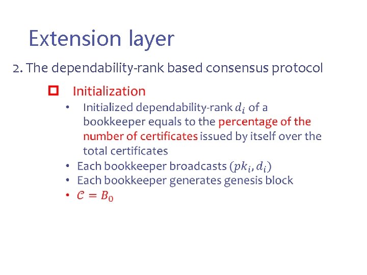 III. Cert. Chain Design Extension layer 2. The dependability-rank based consensus protocol 