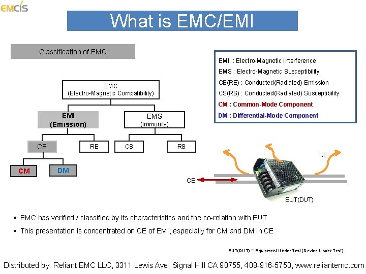 What is EMC/EMI Classification of EMC EMI : Electro Magnetic Interference EMS : Electro