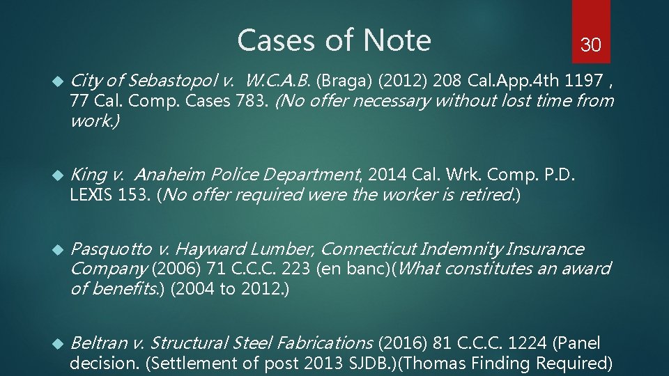 Cases of Note 30 City of Sebastopol v. W. C. A. B. (Braga) (2012)