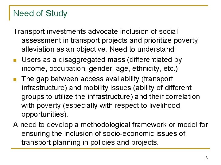 Need of Study Transport investments advocate inclusion of social assessment in transport projects and
