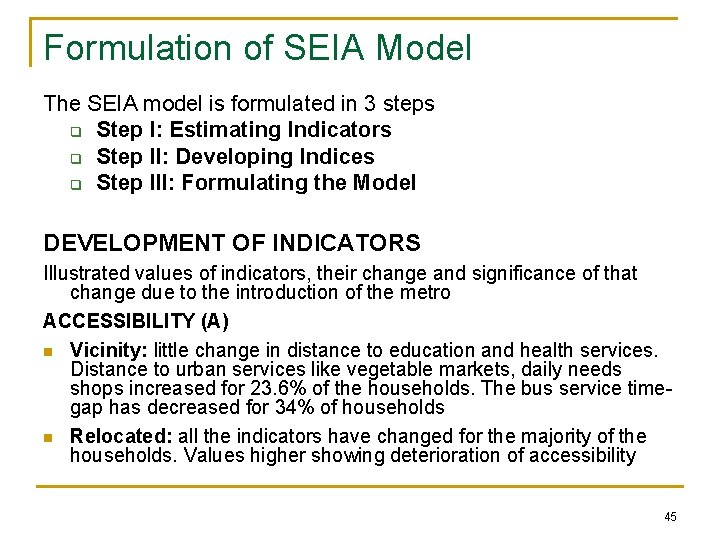 Formulation of SEIA Model The SEIA model is formulated in 3 steps q Step