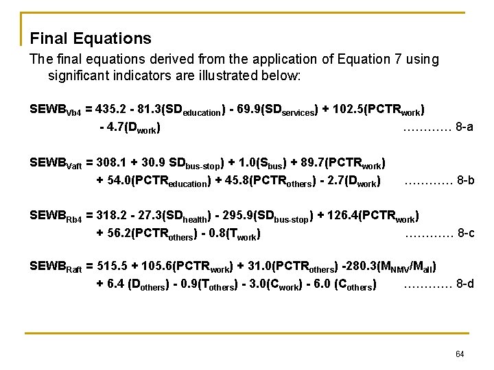 Final Equations The final equations derived from the application of Equation 7 using significant