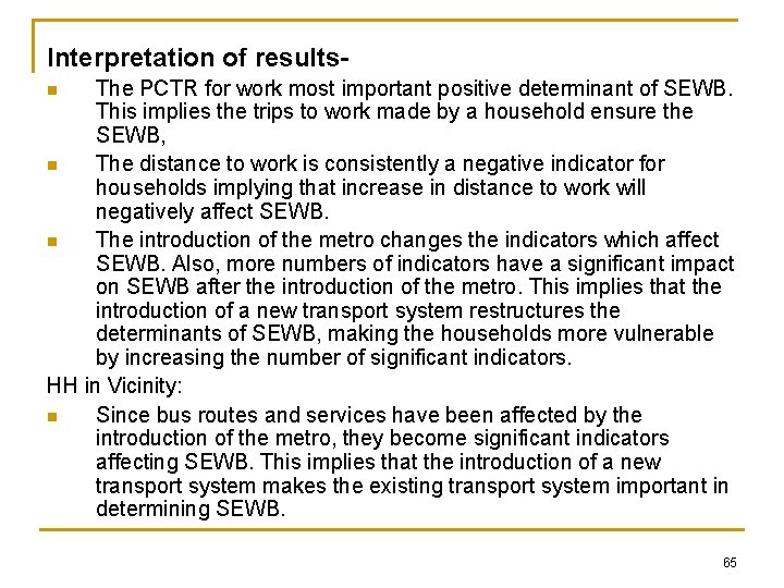 Interpretation of results. The PCTR for work most important positive determinant of SEWB. This