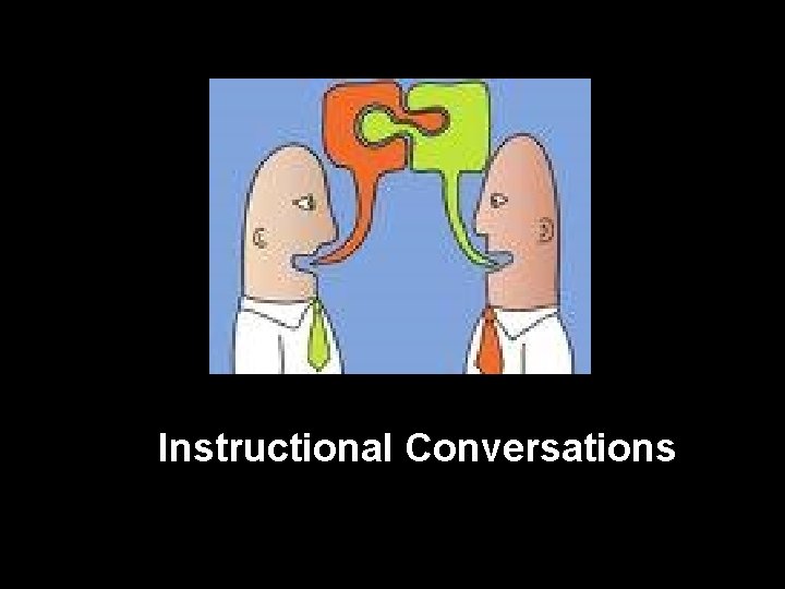 Instructional Conversations 
