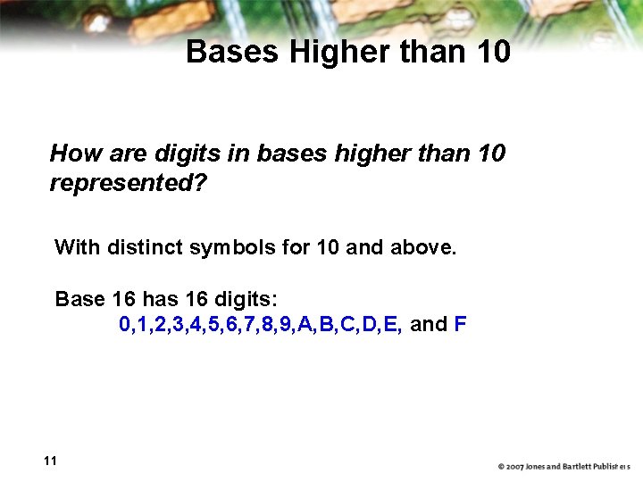 Bases Higher than 10 How are digits in bases higher than 10 represented? With