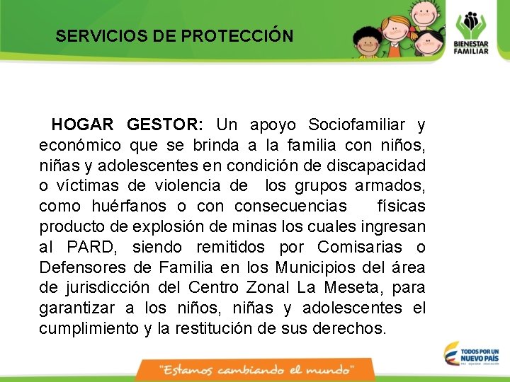 SERVICIOS DE PROTECCIÓN HOGAR GESTOR: Un apoyo Sociofamiliar y económico que se brinda a