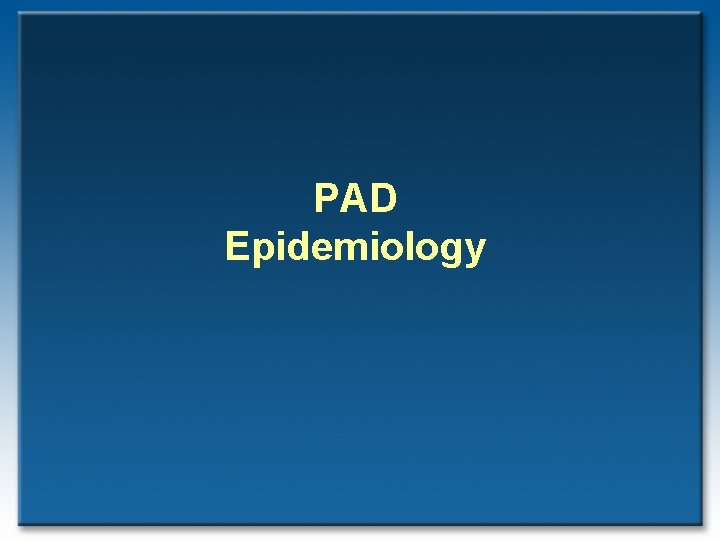 PAD Epidemiology 