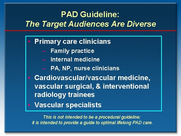 The Peripheral Arterial Disease Guideline EvidenceBased Management of