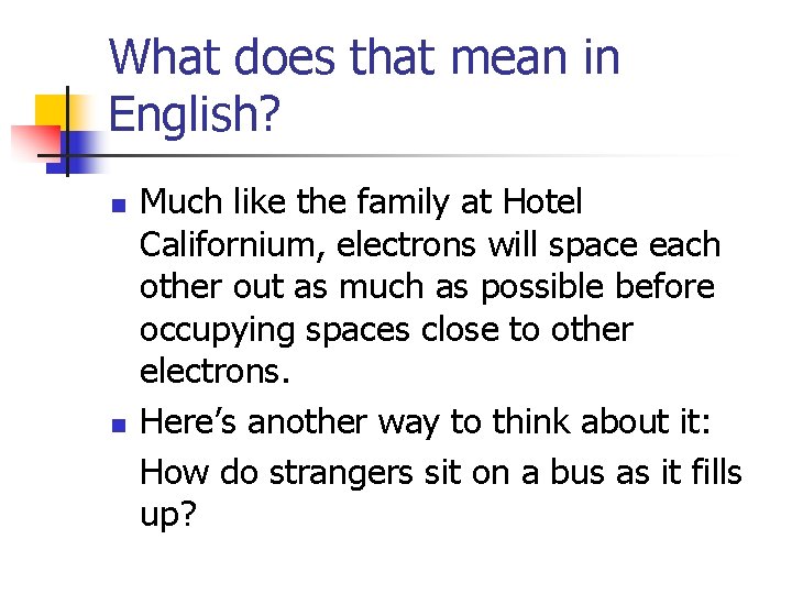 What does that mean in English? n n Much like the family at Hotel