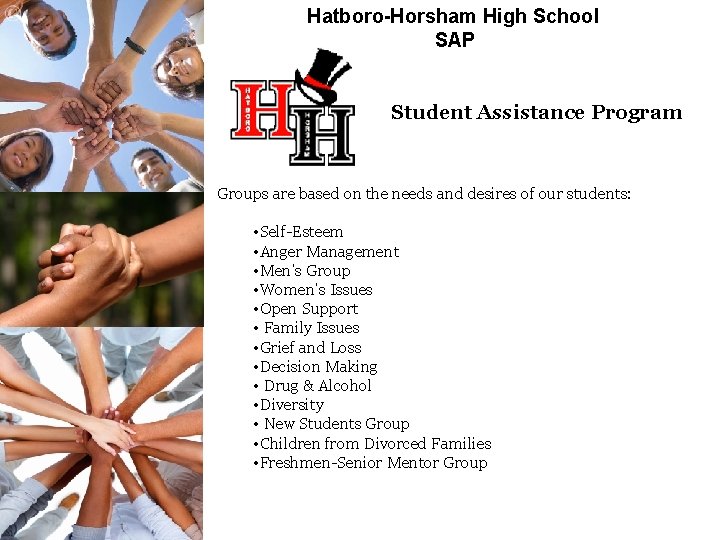 Hatboro-Horsham High School SAP Student Assistance Program Groups are based on the needs and