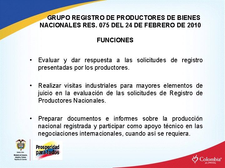 GRUPO REGISTRO DE PRODUCTORES DE BIENES NACIONALES RES. 075 DEL 24 DE FEBRERO DE