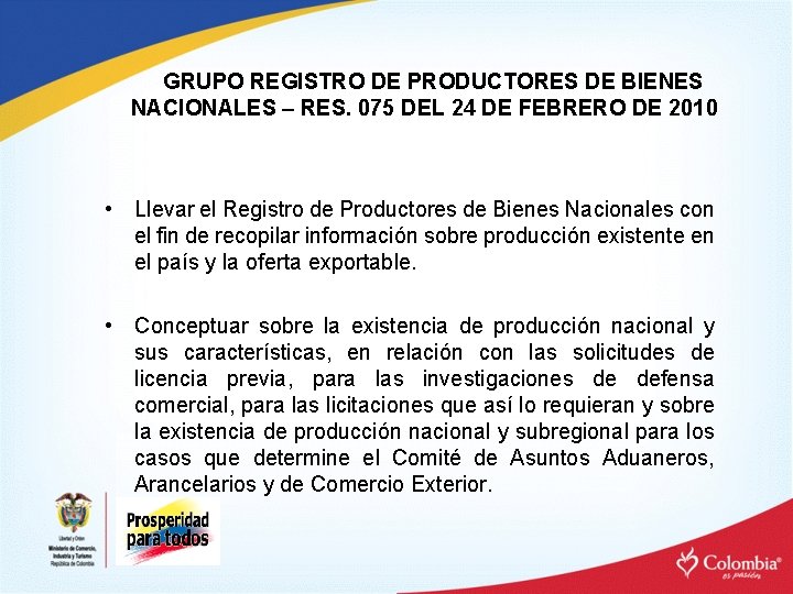 GRUPO REGISTRO DE PRODUCTORES DE BIENES NACIONALES – RES. 075 DEL 24 DE FEBRERO