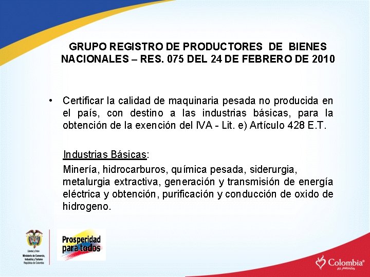 GRUPO REGISTRO DE PRODUCTORES DE BIENES NACIONALES – RES. 075 DEL 24 DE FEBRERO