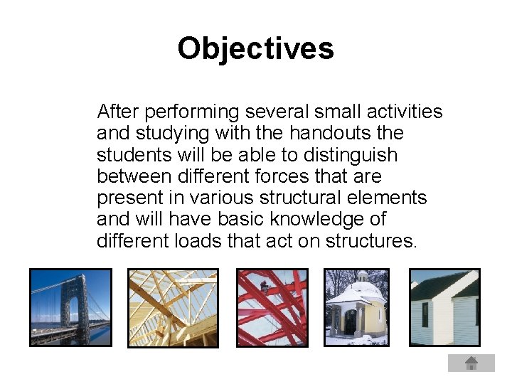 Objectives After performing several small activities and studying with the handouts the students will