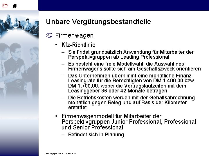 1 4 Unbare Vergütungsbestandteile a Firmenwagen • Kfz-Richtlinie – Sie findet grundsätzlich Anwendung für