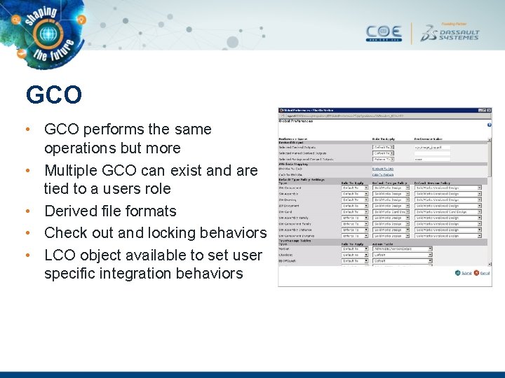 GCO • GCO performs the same operations but more • Multiple GCO can exist
