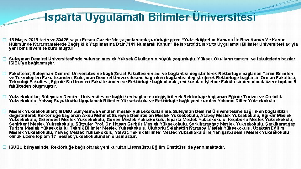 Isparta Uygulamalı Bilimler Üniversitesi � 18 Mayıs 2018 tarih ve 30425 sayılı Resmî Gazete