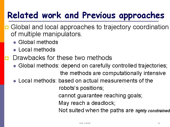 Related work and Previous approaches p Global and local approaches to trajectory coordination of
