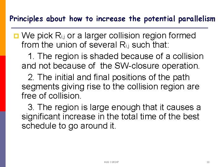 Principles about how to increase the potential parallelism p We pick Ri, j or
