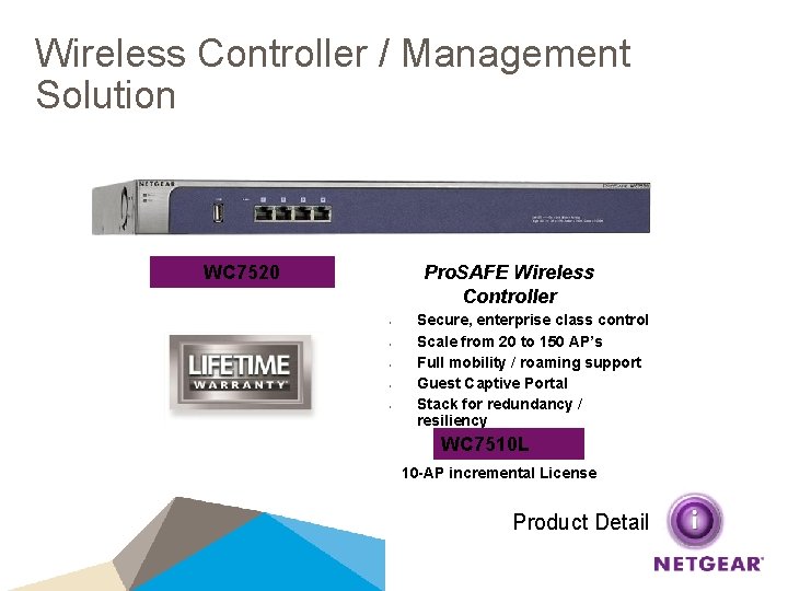 Wireless Controller / Management Solution WC 7520 Pro. SAFE Wireless Controller • • •
