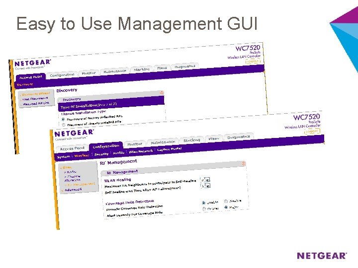 Easy to Use Management GUI 
